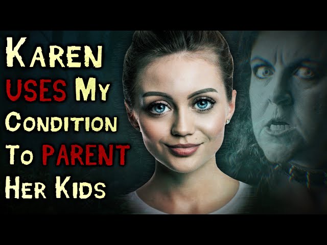 Karen Uses My CONDITION To Parent Her Kids | Reddit Revenge Stories | Family Revenge #19