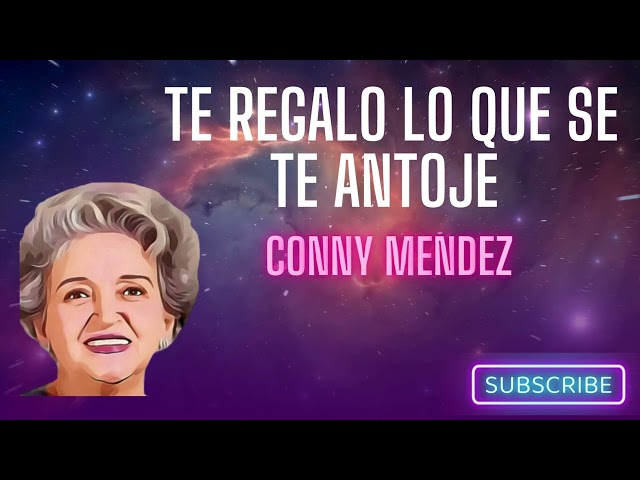 Te REGALO lo que se te ANTOJE [PODER DE ATRACCIÓN] - CONNY MENDEZ🎁 🌟  #connymendez #leydeatraccion