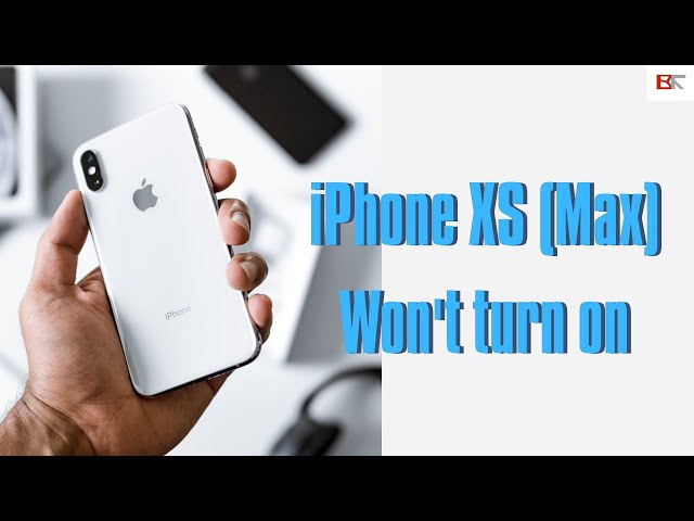 6 Easy Ways to Fix iPhone XS (Max) Won’t Turn On | Black Screen, Not Turning On Past Apple logo...