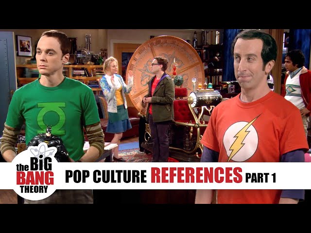 Pop Culture References Part 1 | The Big Bang Theory