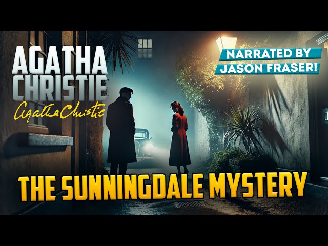 AGATHA CHRISTIE - THE SUNNINGDALE MYSTERY | Short Story | Detective Tales