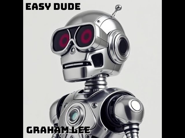 Easy Dude by Graham Lee