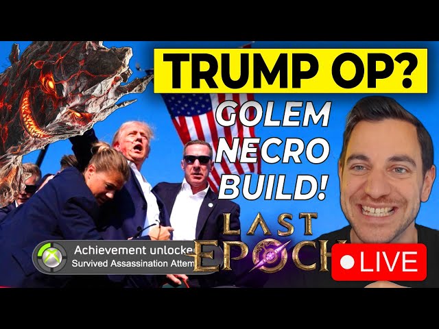 🔴The TRUMP Build! 1x Archmage, 3x Secret Service Golem Bodyguards :D Is it good? Last Epoch Gameplay