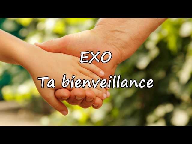 EXO - Ta bienveillance [avec paroles]