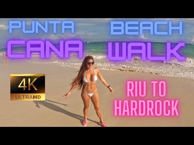 Punta Cana beach walk Riu to Hard rock hotel   4K