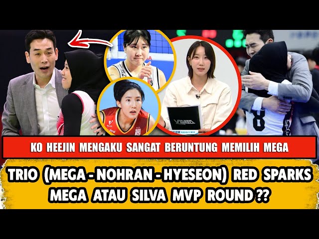 TRIO RED SPARKS MEGA + NOHRAN + HYESEON, KO HEEJIN BERUNTUNG MEMILIH MEGAWATI PERTAMA KALI