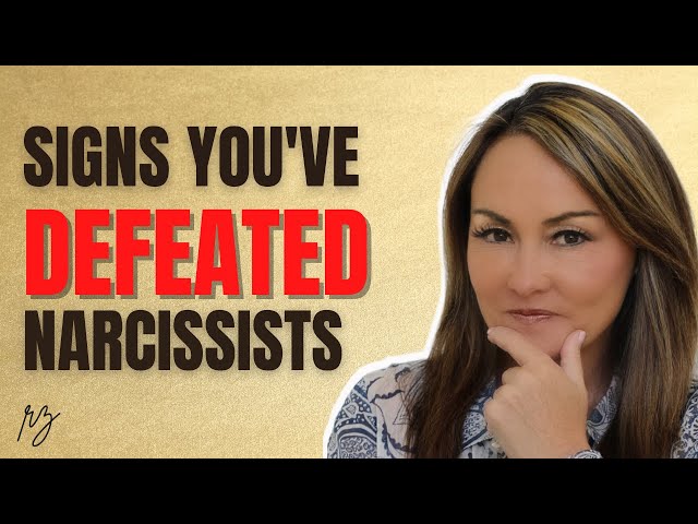 6 Signs You Have DEFEATED the Narcissist