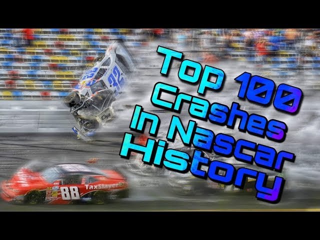 Top 100 Crashes In Nascar History