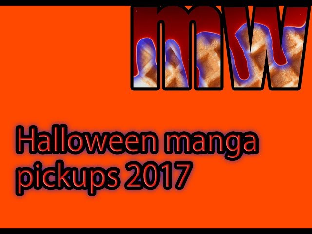 Halloween manga pickups 2017