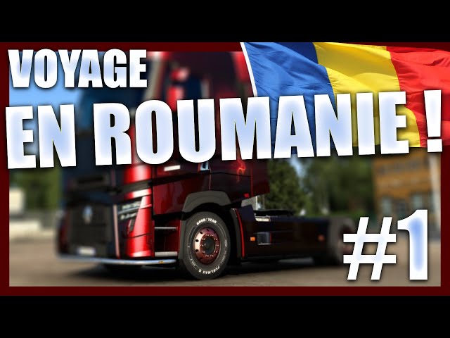 Sir Thomas en Roumanie ! Épisode 1 : LE NORD - Euro Truck Simulator 2022