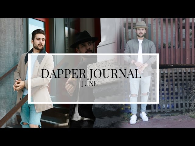 Dapper Journal June 2016 | Summer Lookbook | SURPRISE!