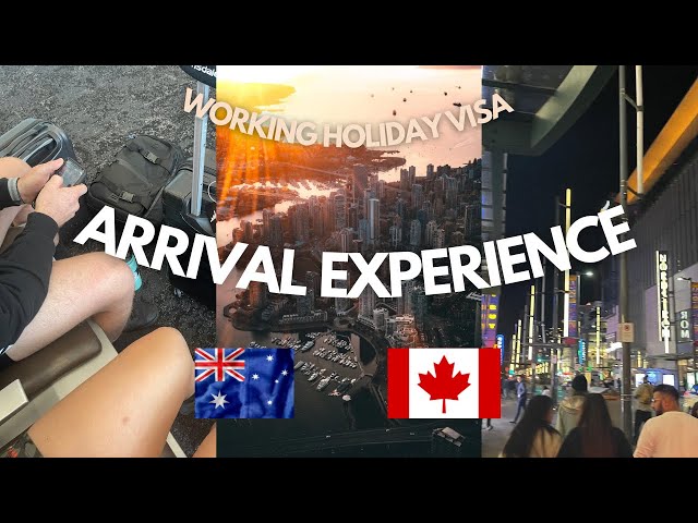 Arriving in Canada to get our Work Visa (IEC)