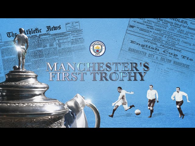 MANCHESTER'S FIRST TROPHY | FREE CITY+ FILM | CITY AND THE 1904 FA CUP