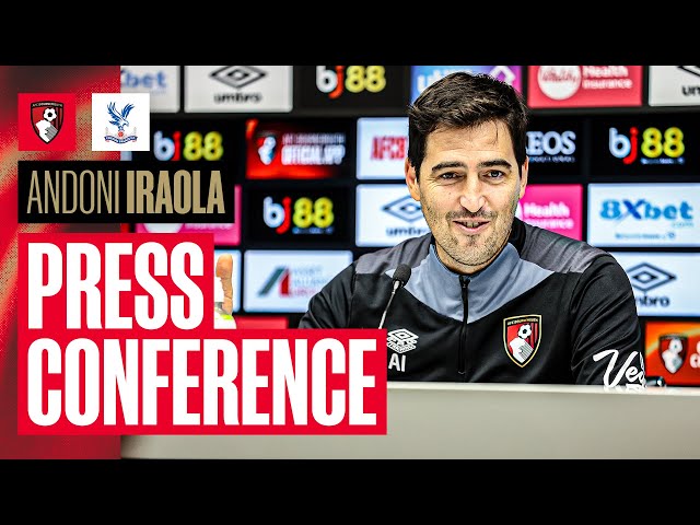 Press conference: Andoni on Cherries' high flying form and Palace's visit on Boxing Day