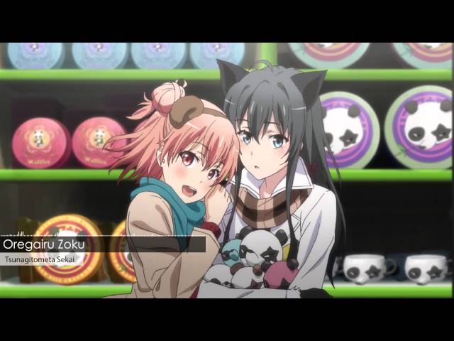 Oregairu Zoku OST - Tsunagitometa Sekai