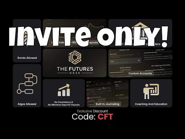 The Futures Desk - Why I Love It & How To Get A CFT Exclusive Invite To Join