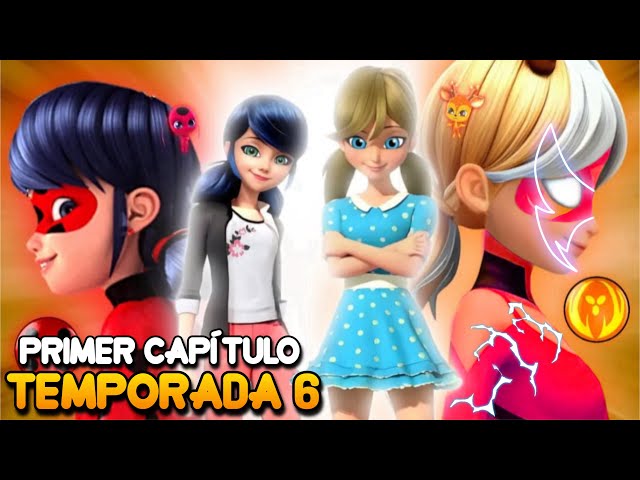 LLEGO‼️ ESTE es el PRIMER CAPÍTULO de la 6TA TEMPORADA de MIRACULOUS LADYBUG