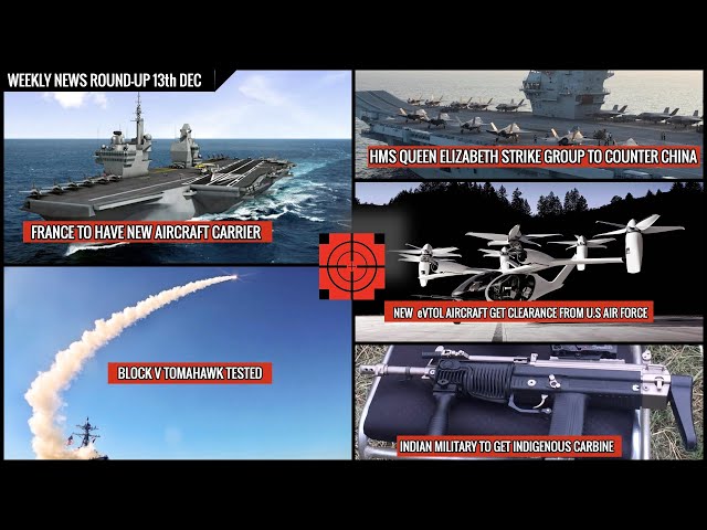 DEFENSE UPDATES WEEKLY NEWS ROUND-UP 13th DEC - BLOCK V TOMAHAWK TESTED U.S NAVY & MUCH MORE !