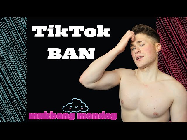 TikTok BAN?!?! Mukbang Monday