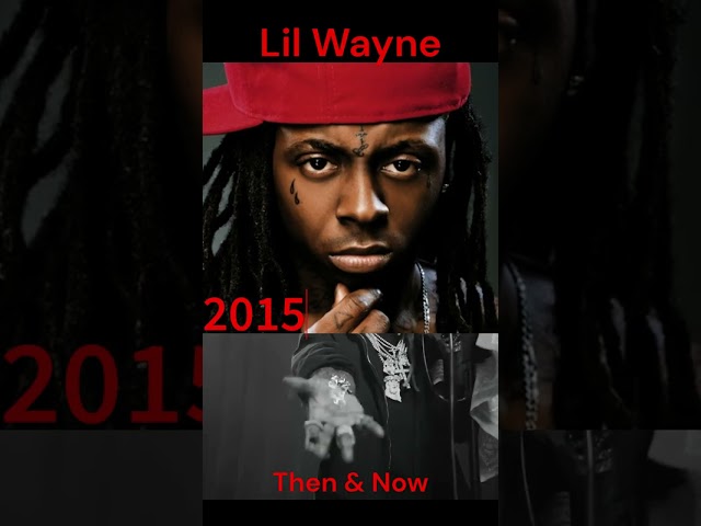 Lil Wayne then and now #lilwayne  #hiphop  #nickiminaj  #rap   #liluzivert  #lilbaby  #kantnobody