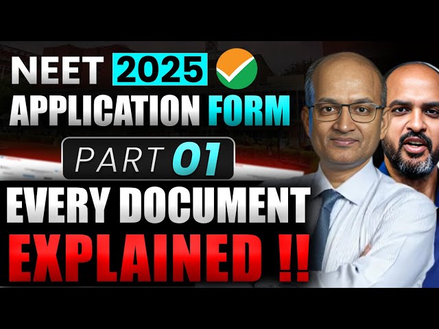 Part 1 of 3 - Documents to be UPLOADED for NEET 2025