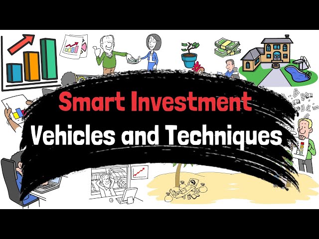 Smart Investment Vehicles and Techniques