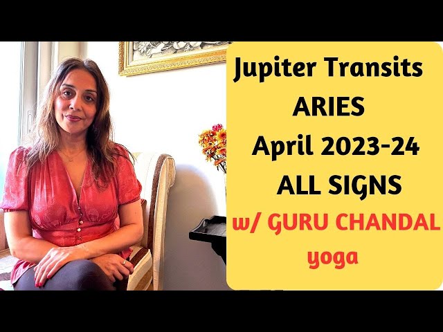 Jupiter Transit in Aries for all Signs w/ Jupiter-Rahu Conjunction