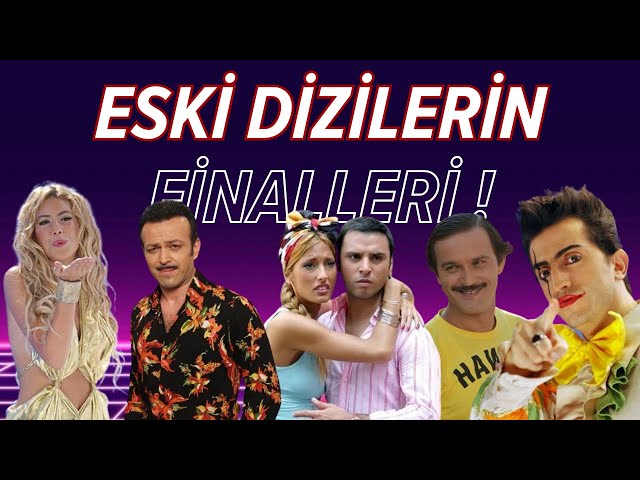 Eski Türk Dizilerinin Bilinmeyen Finalleri