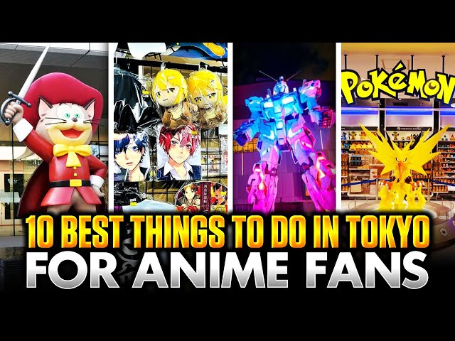 10 Best Things To Do in Tokyo for Anime Fans and Manga Lovers | Best Anime Stores in Tokyo Japan