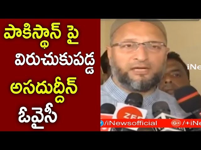 MIM Leader Asaduddin Owaisi Reacts on Indian Army Surgical Strike 2 In Pakistan | iNews