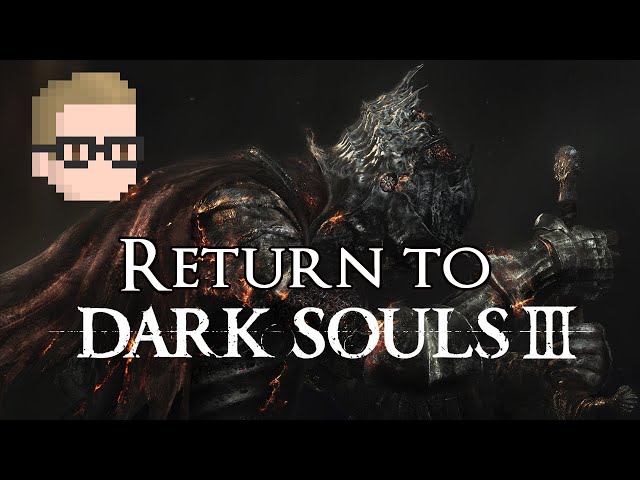 Returning To Dark Souls 3 in 2022 #4!