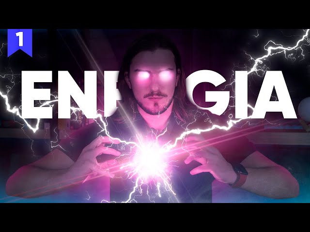 O Que É Energia? | Episódio 1