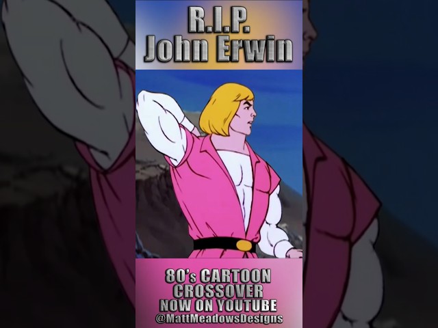 R.I.P. John Erwin the voice of He-Man - Thanks for the memories - #johnerwin #short #shorts