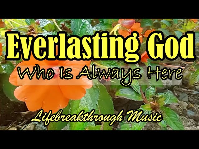 Everlasting God/Country Gospel Music