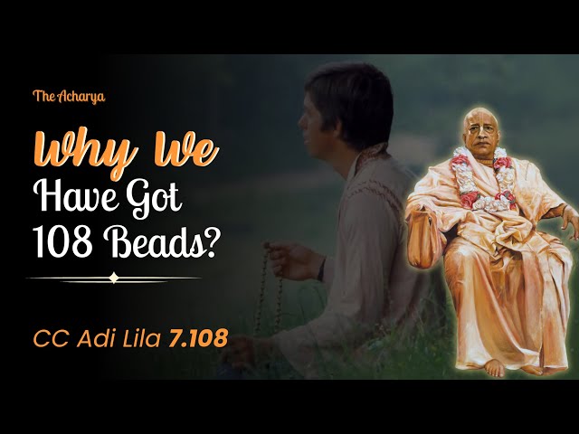 Why We Have Got 108 Beads? | Srila Prabhupada | CC Adi Lila 7.108