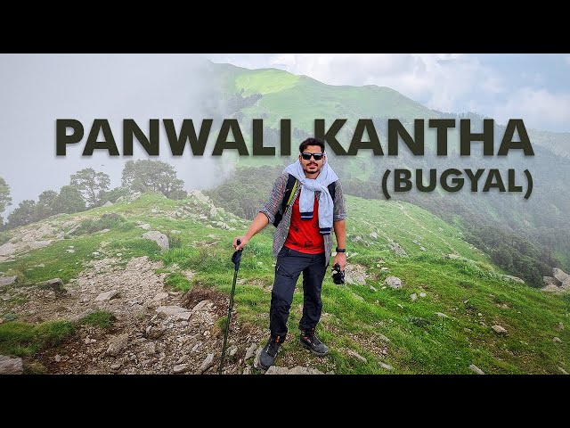 Panwali Kantha Trek