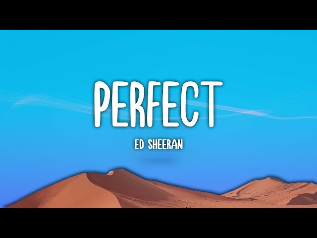 Ed Sheeran - Perfect (Lyrics)