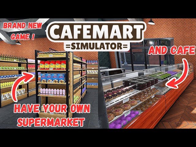 Could This Be The Best Supermarket Simulator EVER?! Brand New Game, Cafémart Simulator