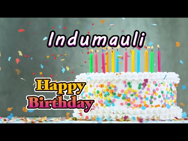 Happy Birthday To You Indumauli