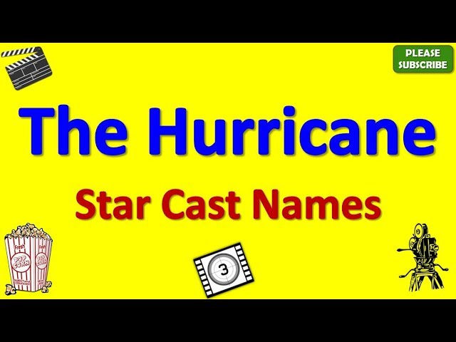 The Hurricane Star Cast, Actor, Actress and Director Name