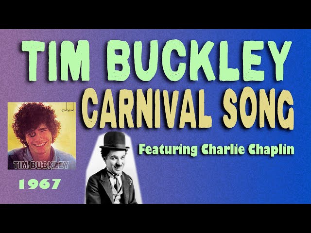 Tim Buckley - Carnival Song - Charlie Chaplin Special 1