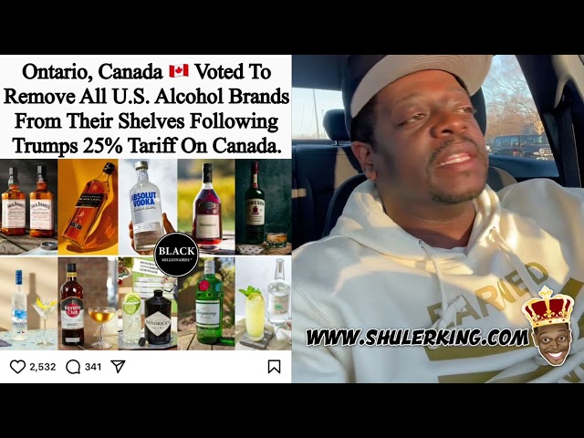 Shuler King - Canada Is Taking It OFF The Shelf