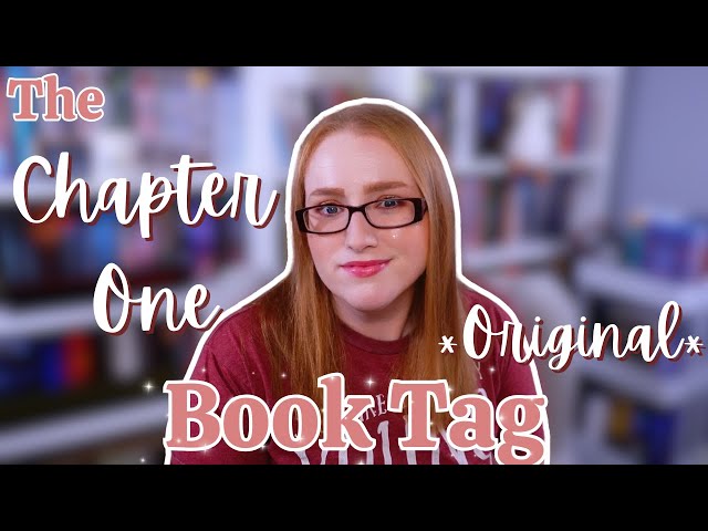 Chapter One Book Tag [ORIGINAL!!]