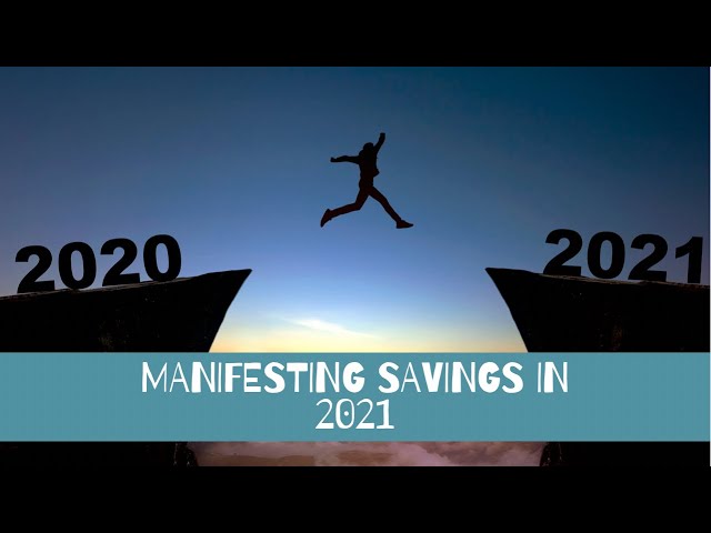 Manifest 2021 Goals| The 2021 Savings Challenges | Saving Money + Tips