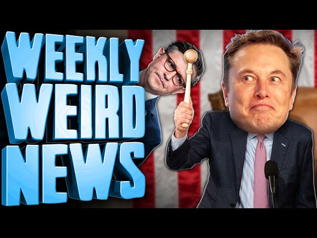 Republicans Want President Musk To Be Speaker of the House Too?? - Weekly Weird News