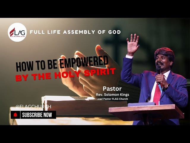 How to be empowered by the holy spirit | @FlagChurch