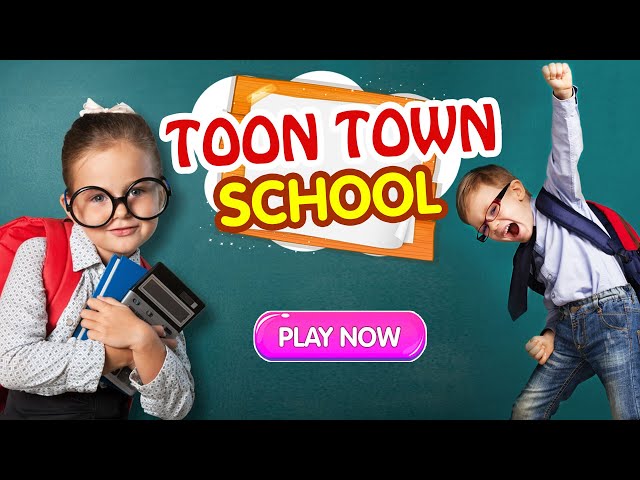 Toon Town School Day Game Video For Girls | @KokoZoneGames