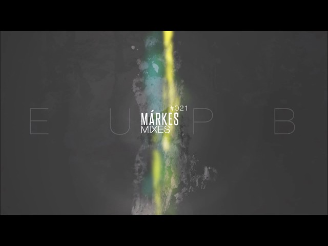 Márkes (Corredores de Bloque) - [EUPB MIXES #021]