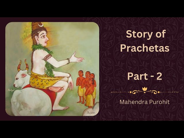 Prachetao ki katha Part 2 | Mahendra Purohit.