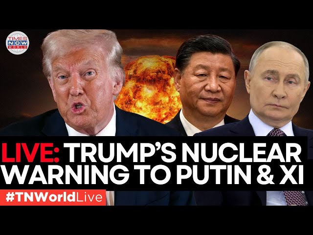 LIVE | Trump Warns of 'Nuclear Oblivion', Calls for Global Disarmament Talks with Russia & China